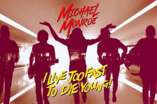 マイケル・モンローが最新作「I LIVE TOO FAST TO DIE YOUNG」からスラッシュがゲスト参加したタイトル・トラックのMVを公開！