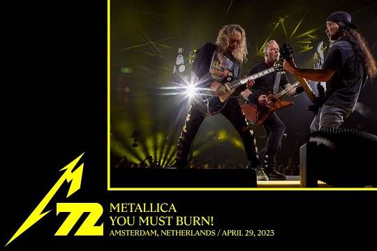 METALLICAが4月29日のアムステルダム公演から ”You Must Burn!” のプロショット映像をアップ！