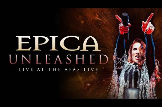 EPICAが ”Unleashed” の最新ライヴ・ヴァージョンをシングル・リリース！