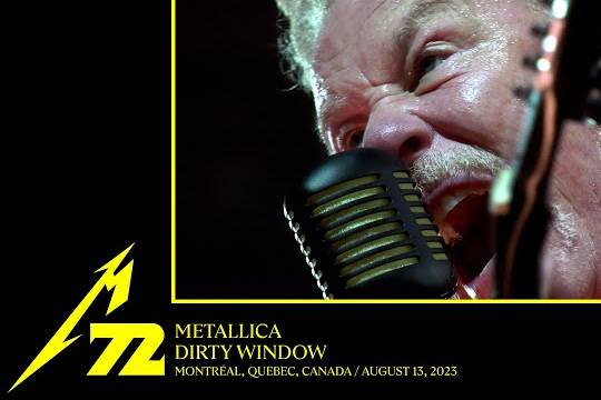 METALLICAが8月13日のモントリオール公演2日目からさらに ”Dirty Window” のプロショット映像を公開！