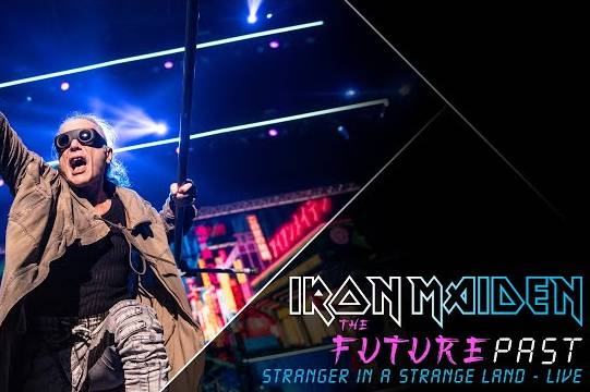 IRON MAIDENが『THE FUTURE PAST WORLD TOUR』から ”Stranger In A Strange Land” のオフィシャル・ライヴ映像をアップ！