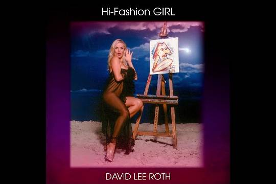 デイヴィッド・リー・ロスが2007年にジョン5とレコーディングした音源から ”Hi-Fashion Girl” をリリース！