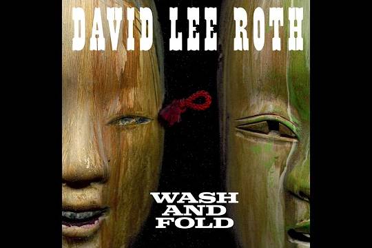 デイヴィッド・リー・ロスが2007年にジョン5とレコーディングした音源から新たに ”Wash And Fold” を公開！