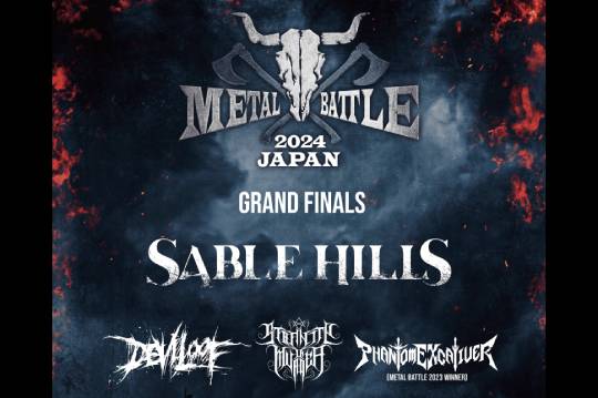 『WACKEN』出場権を賭けた『METAL BATTLE JAPAN 2024』決勝ラウンドにSABLE HILLSのゲスト出演が決定！