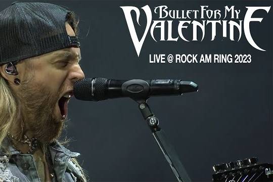 BULLET FOR MY VALENTINEの『ROCK AM RING 2023』でのステージをフル収録したプロショット映像が公開！