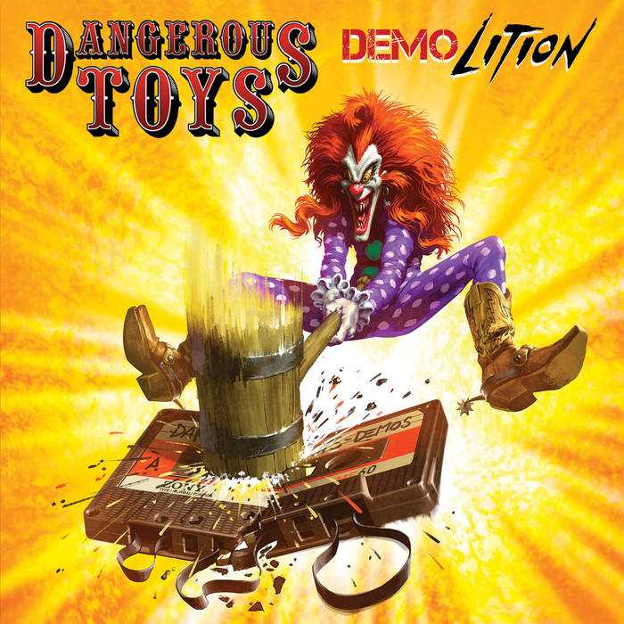 タフ＆ワイルド一筋（約）40年のテキサス産頑固スリーズ・ロッカーDANGEROUS TOYSが初期未発表曲集「DEMOLITION」を12月12日にリリース（海外）！