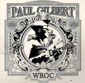 ポール・ギルバートが10年ぶりにヴォーカル入りアルバムを発表！ 18世紀の米国建国の父ジョージ・ワシントン大統領時代の礼儀作法をテーマにしたユーモラスなコンセプト・アルバム「WROC」は２月27日リリース!!