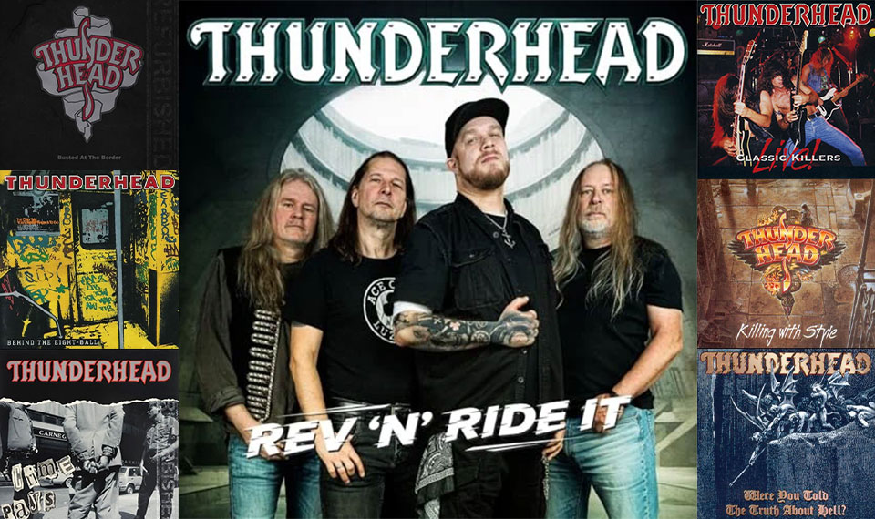 【HR/HM談義無法地帯 Vol.2】THUNDERHEAD復活! 初期作リイシュー作品と動画で振り返る爆走バンドの血と涙のR&Rロード