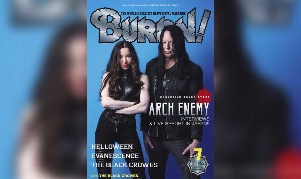 6/5発売『BURRN! 7月号』：巻頭大特集はARCH ENEMY！ ライヴ・リポートとマイケル・アモット＆ローレン・ハートの個別インタビュー
