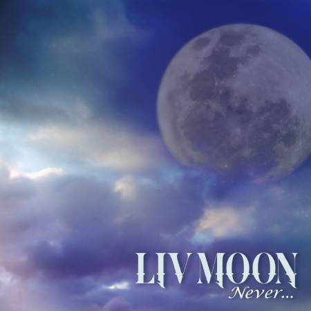 LIV MOONが12月発売の新作「OUR STORIES」から第2弾シングル ”Never 