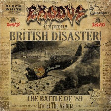 EXODUSが1989年のロンドン公演を収録したライヴ・アルバム「BRITISH DISASTER : THE BATTLE OF '89（LIVE  AT THE ASTORIA）」を5月にリリース！ | NEWS | BURRN! ONLINE