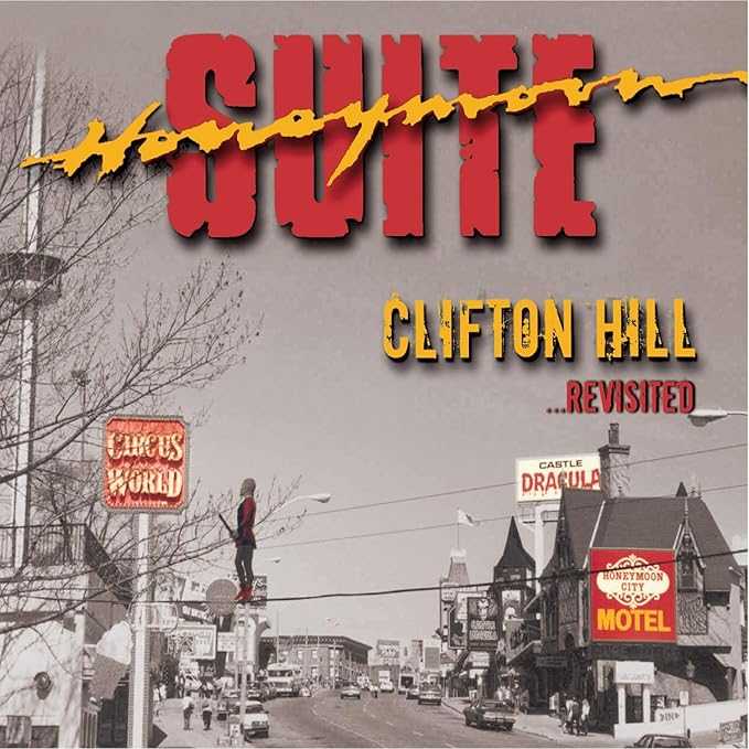 CLIFTON HILL ...REVISITED