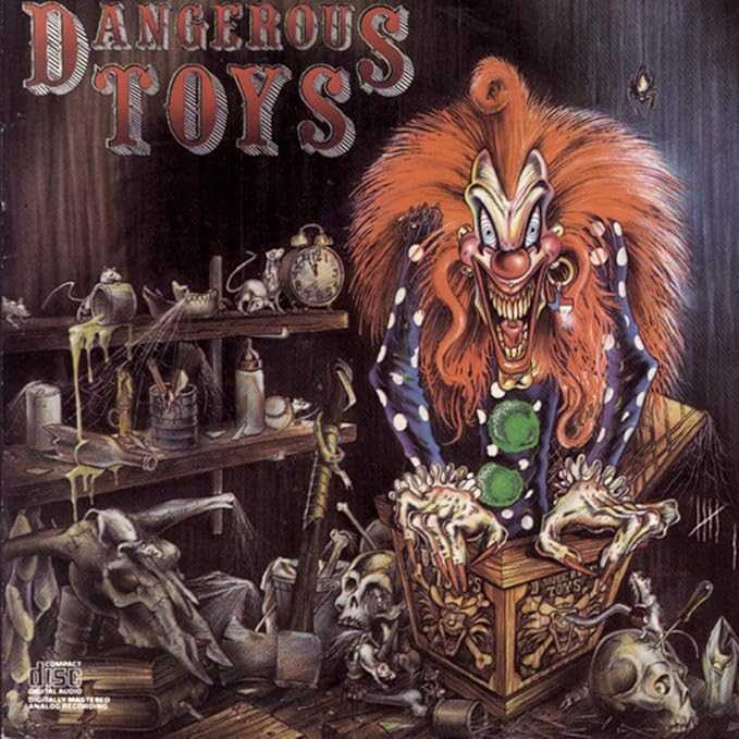 DANGEROUS TOYS