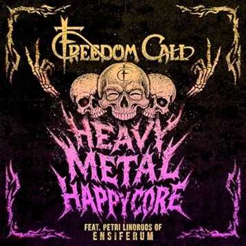 Heavy Metal Happycore (feat. Petri Lindroos of Ensiferum)