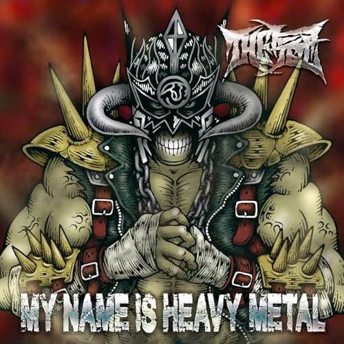 MY NAME IS HEAVY METAL