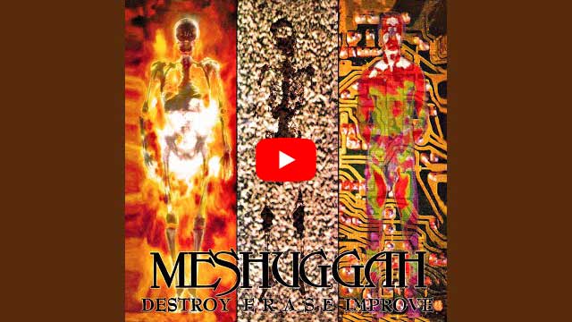 MESHUGGAHがプログ・メタルの基準を更新した傑作2枚──「DESTROY