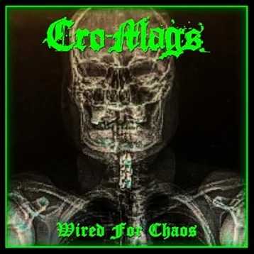 Wired for Chaos