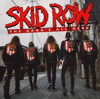 SKID ROWが10月リリースのニュー・アルバム「THE GANG'S ALL HERE ...